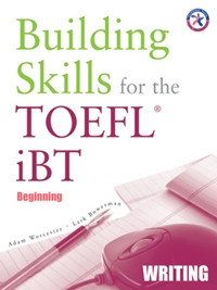 Building Skills for the TOEFL iBT - Writing