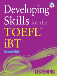 Developing Skills for the TOEFL iBT - Listening