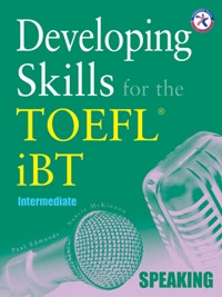 Developing Skills for the TOEFL iBT - Speaking