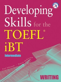 Developing Skills for the TOEFL iBT - Writing