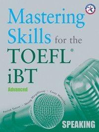 Mastering Skills for the TOEFL iBT - Speaking