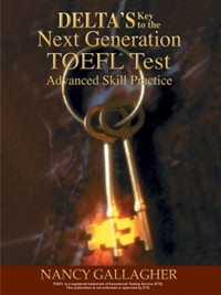 Delta’s Key to the Next Generation TOEFL Test: Advanced Skill Practice - 합본