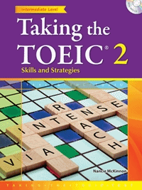 Taking the TOEIC® 2: Skills and Strategies