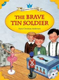 The Brave Tin Soldier - Young Learners Classic Readers Level 1